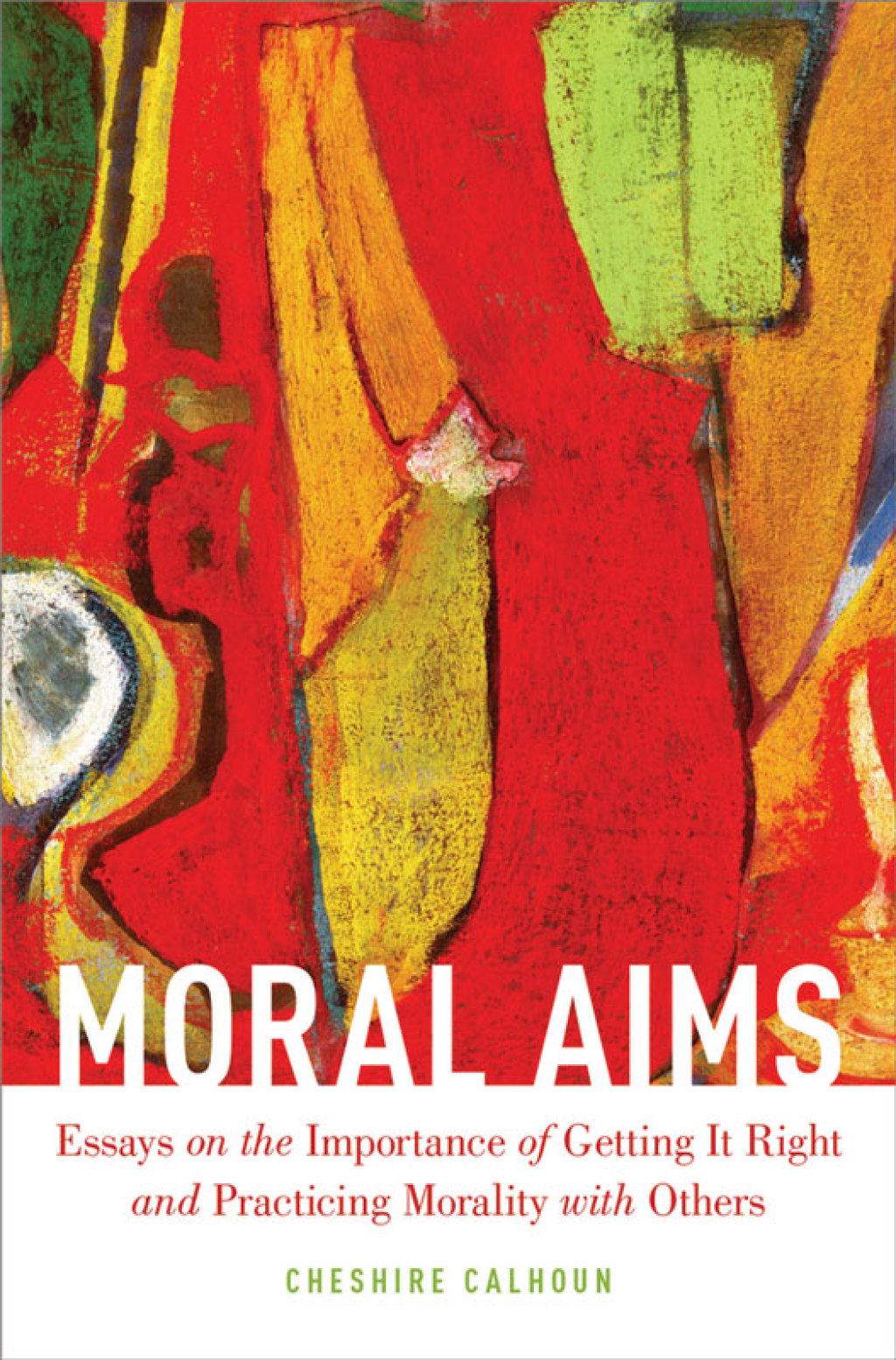 Moral Aims Essays on the Importance of Getting It Right and Practicing Morality with Others  â€“ PDF/EPUB Version Downloadable