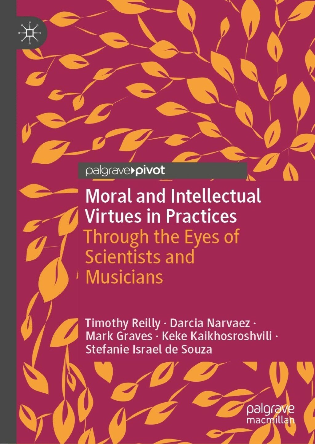 Moral and Intellectual Virtues in Practices Through the Eyes of Scientists and Musicians  â€“ PDF/EPUB Version Downloadable