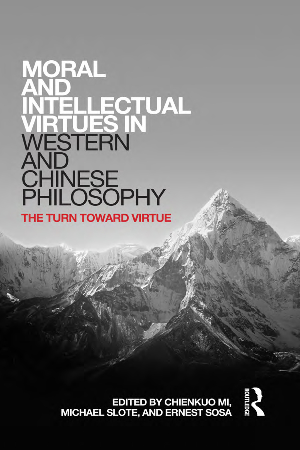 Moral and Intellectual Virtues in Western and Chinese Philosophy The Turn toward Virtue 1st Edition â€“ PDF/EPUB Version Downloadable