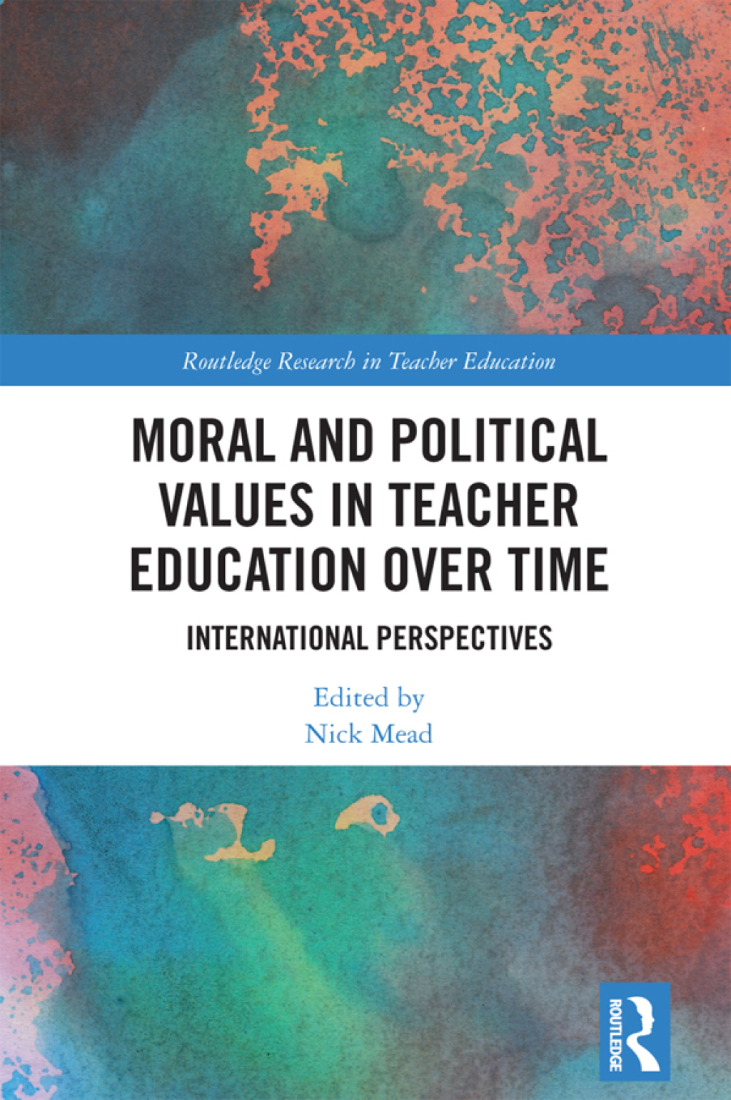 Moral and Political Values in Teacher Education over Time International Perspectives 1st Edition â€“ PDF/EPUB Version Downloadable