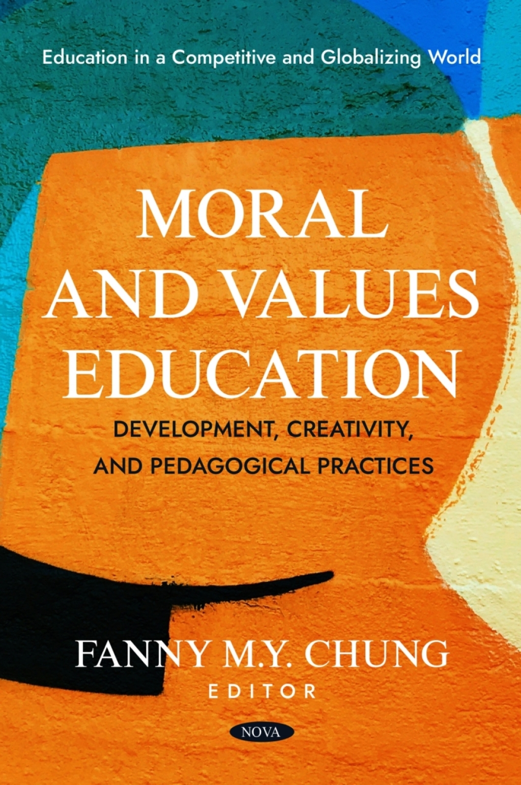 Moral and Values Education: Development, Creativity, and Pedagogical Practices  â€“ PDF/EPUB Version Downloadable