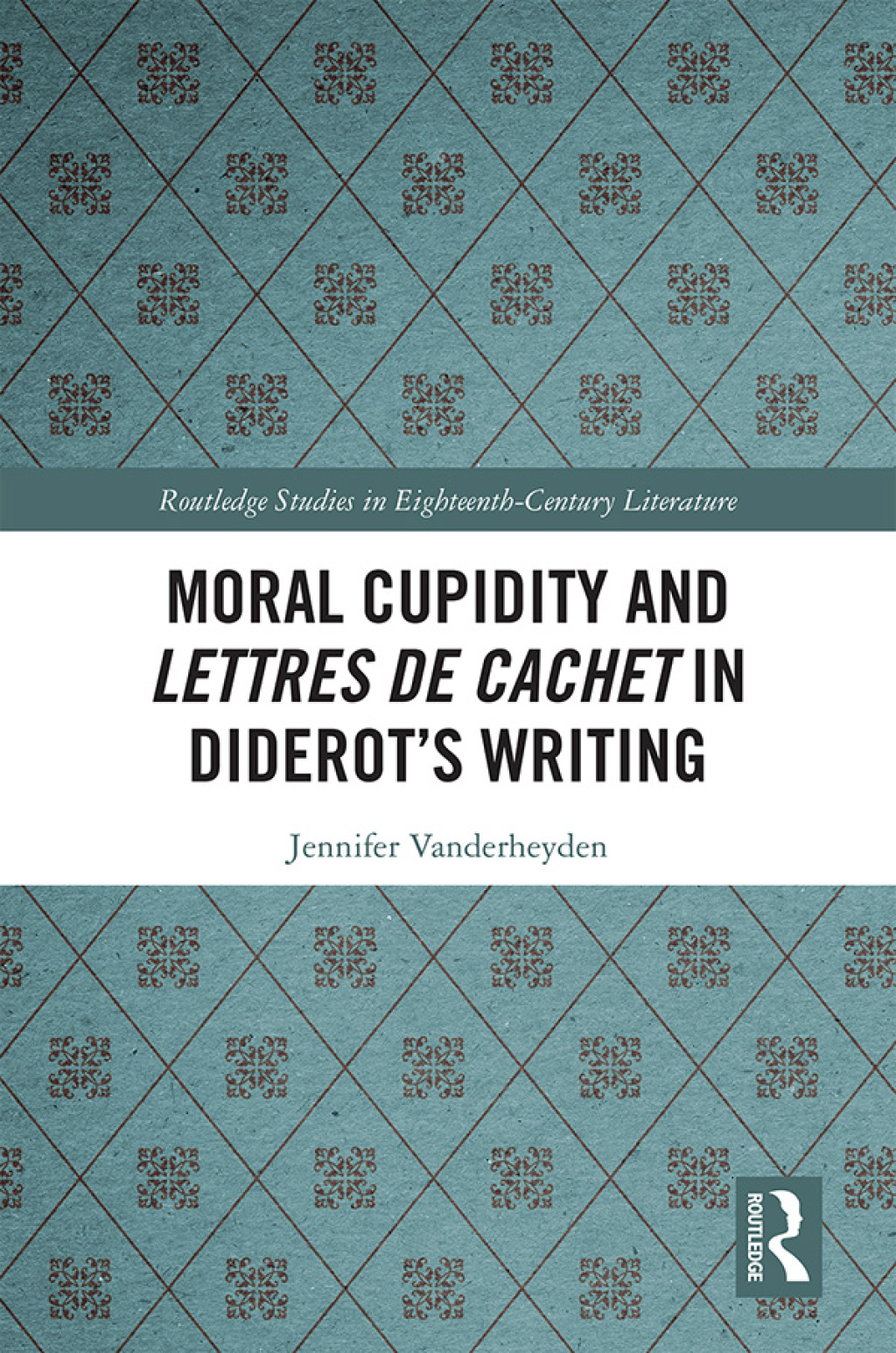 Moral Cupidity and Lettres de cachet in Diderotâ€™s Writing 1st Edition â€“ PDF/EPUB Version Downloadable