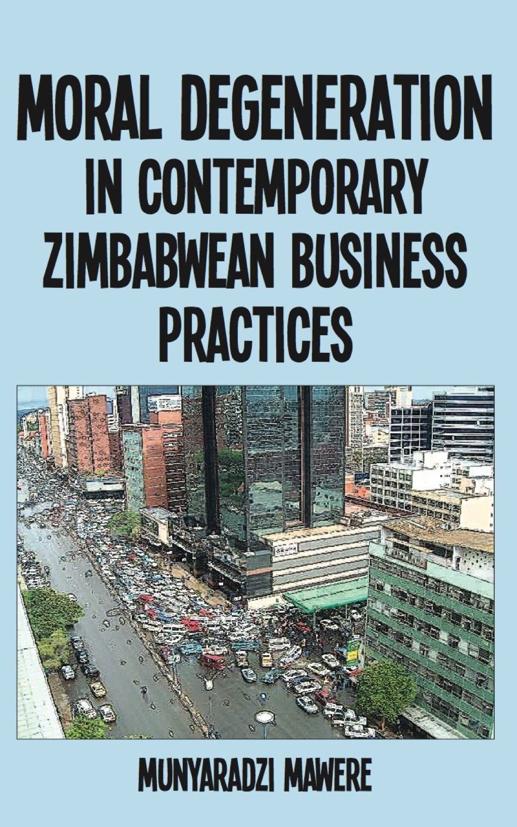Moral Degeneration in Contemporary Zimba 1st Edition â€“ PDF/EPUB Version Downloadable
