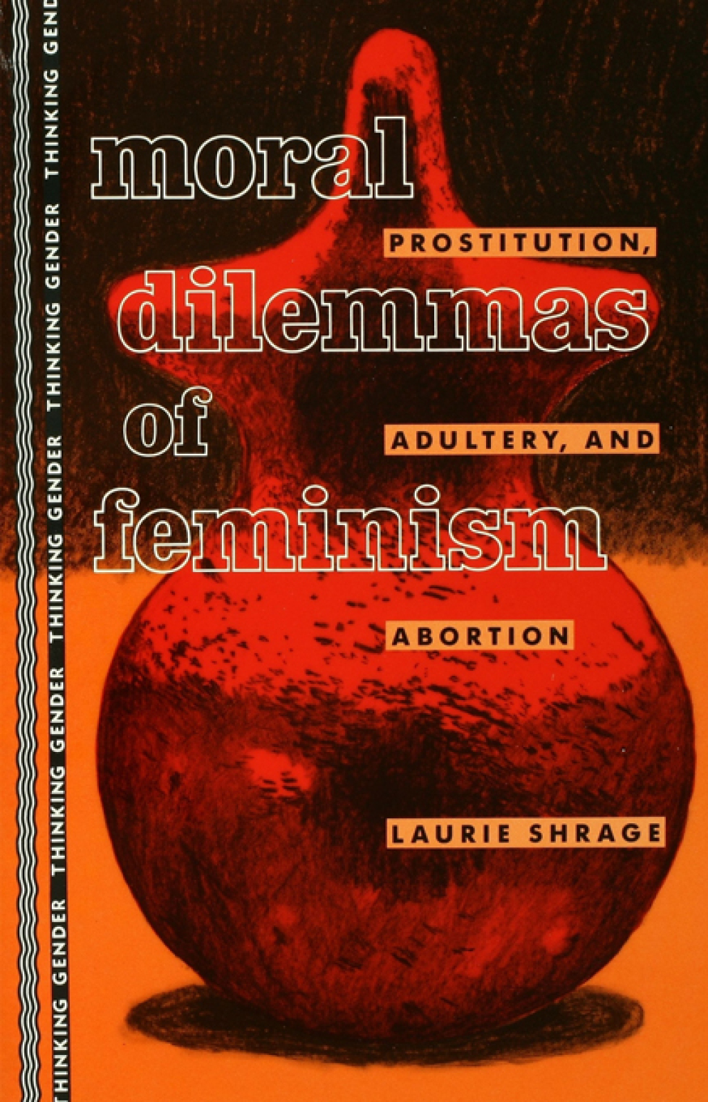 Moral Dilemmas of Feminism Prostitution, Adultery, and Abortion 1st Edition â€“ PDF/EPUB Version Downloadable