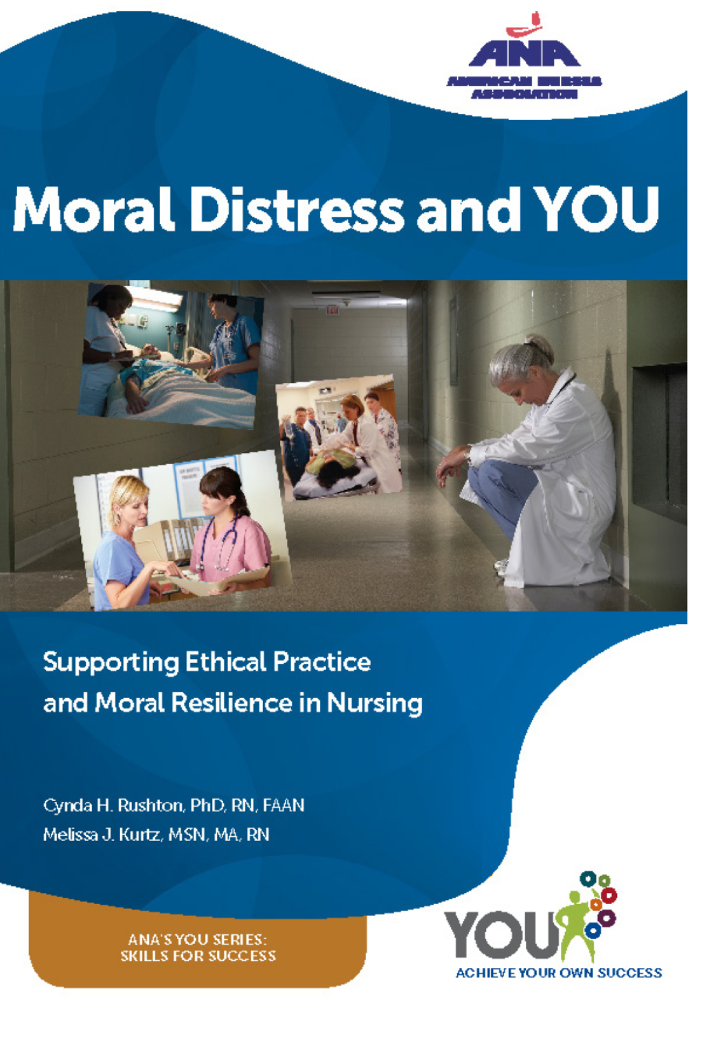 Moral Distress and You Supporting Ethical Practice, and Moral Resilience in Nursing - (PDF/EPUB Version)