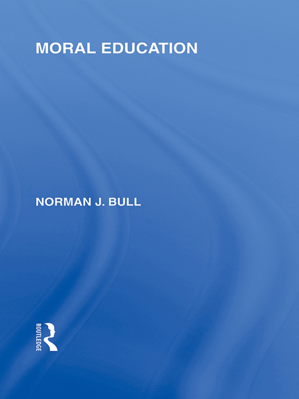 Moral Education (International Library of the Philosophy of Education Volume 4) 1st Edition â€“ PDF/EPUB Version Downloadable