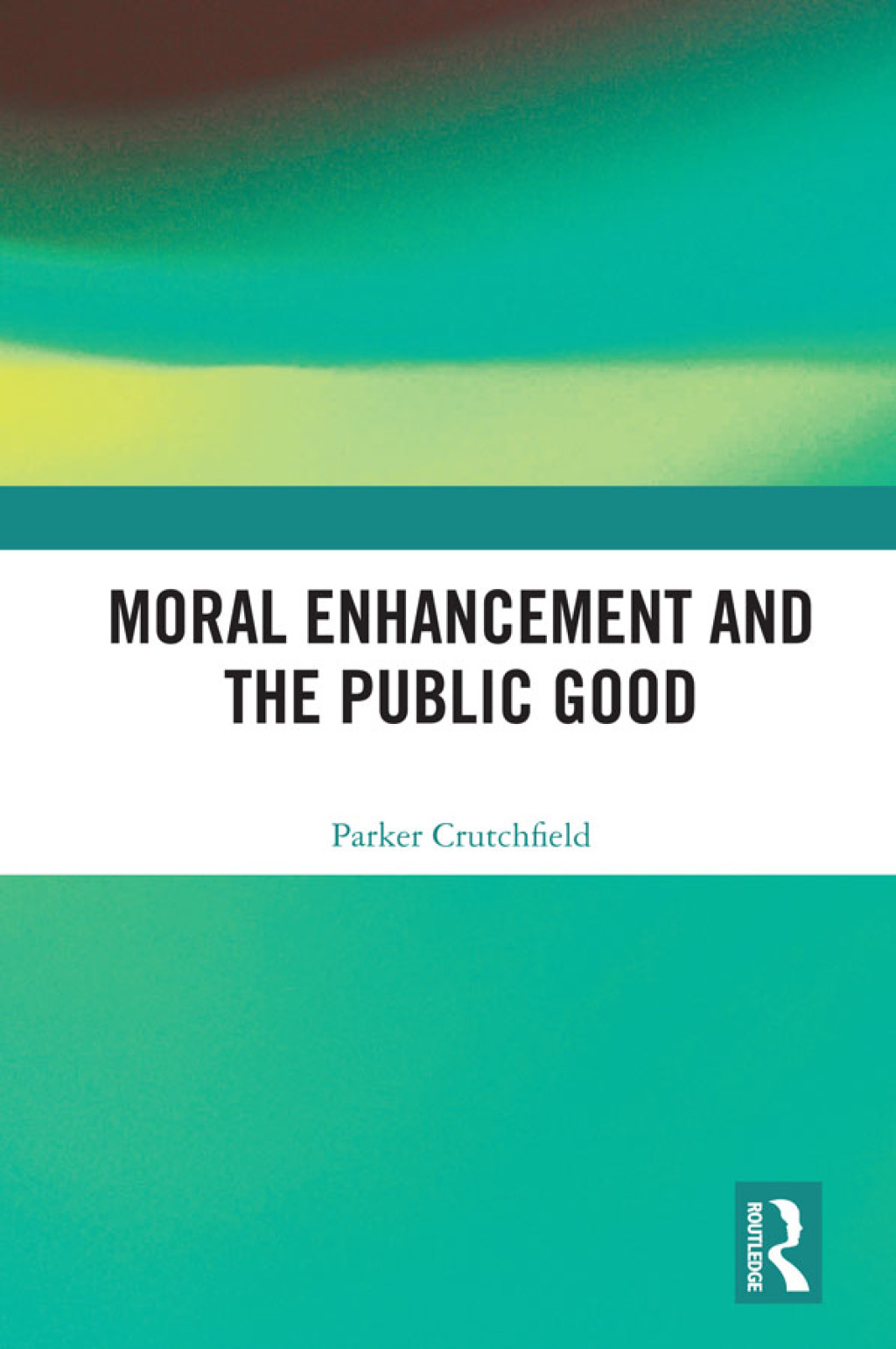 Moral Enhancement and the Public Good 1st Edition â€“ PDF/EPUB Version Downloadable