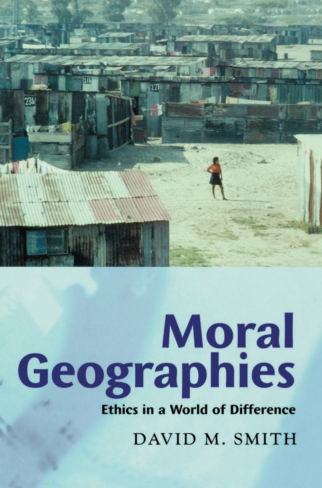 Moral Geographies: Ethics in a World of Difference  â€“ PDF/EPUB Version Downloadable