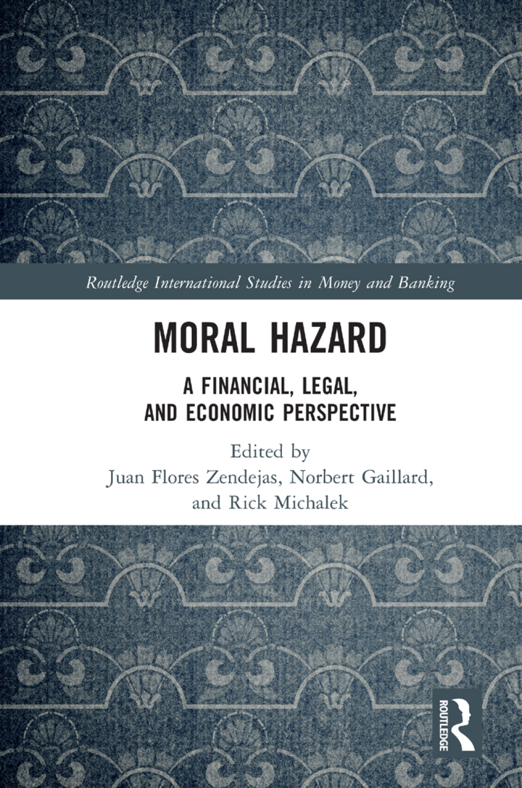 Moral Hazard A Financial, Legal, and Economic Perspective 1st Edition â€“ PDF/EPUB Version Downloadable