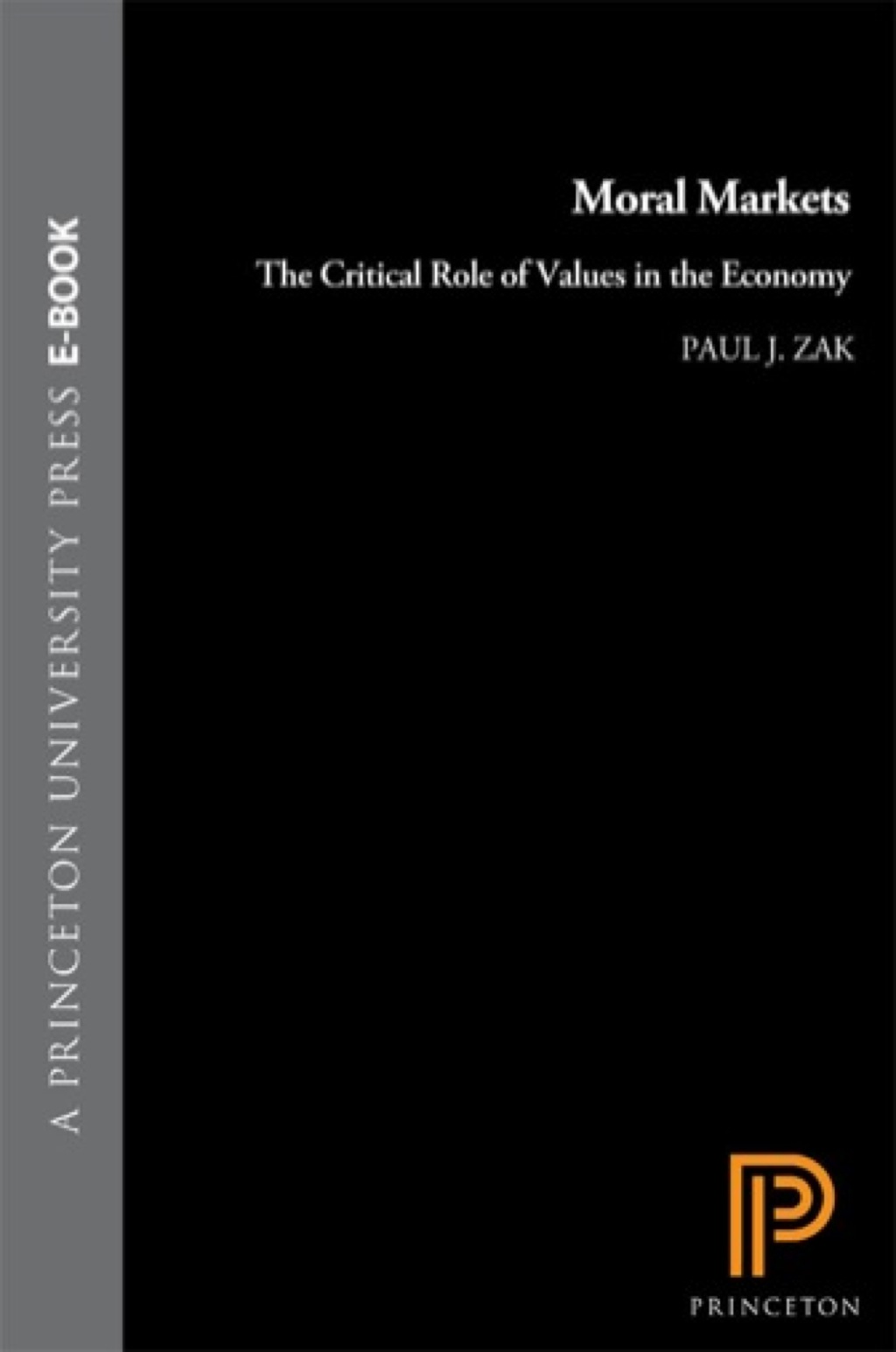 Moral Markets The Critical Role of Values in the Economy  â€“ PDF/EPUB Version Downloadable