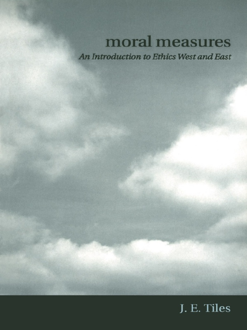 Moral Measures An Introduction to Ethics West and East 1st Edition â€“ PDF/EPUB Version Downloadable