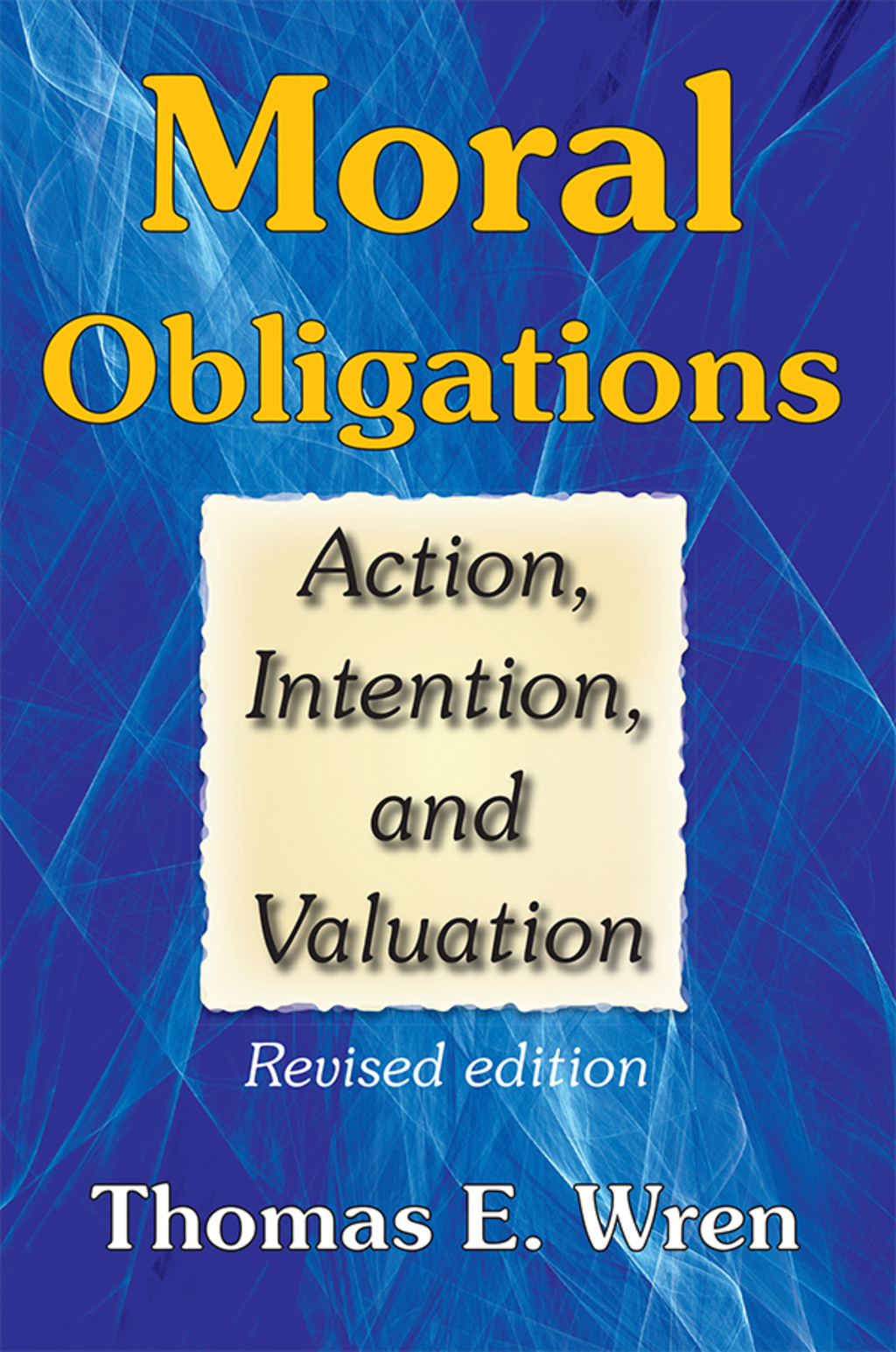 Moral Obligations Action, Intention, and Valuation 1st Edition â€“ PDF/EPUB Version Downloadable