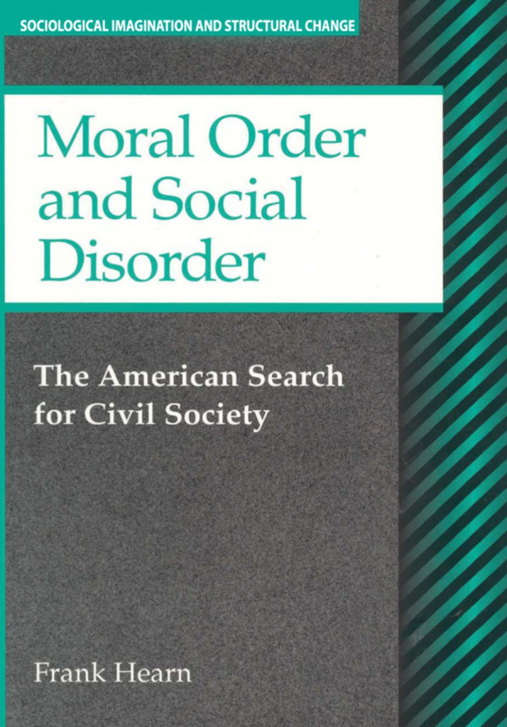 Moral Order and Social Disorder American Search for Civil Society 1st Edition â€“ PDF/EPUB Version Downloadable
