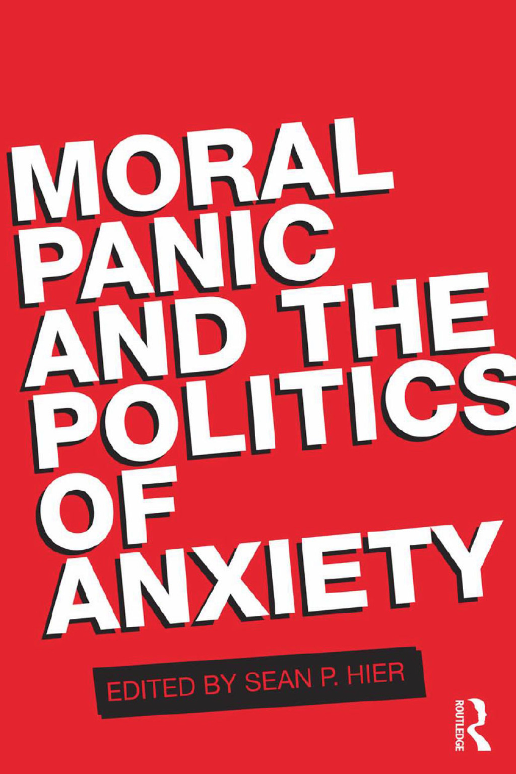 Moral Panic and the Politics of Anxiety 1st Edition â€“ PDF/EPUB Version Downloadable