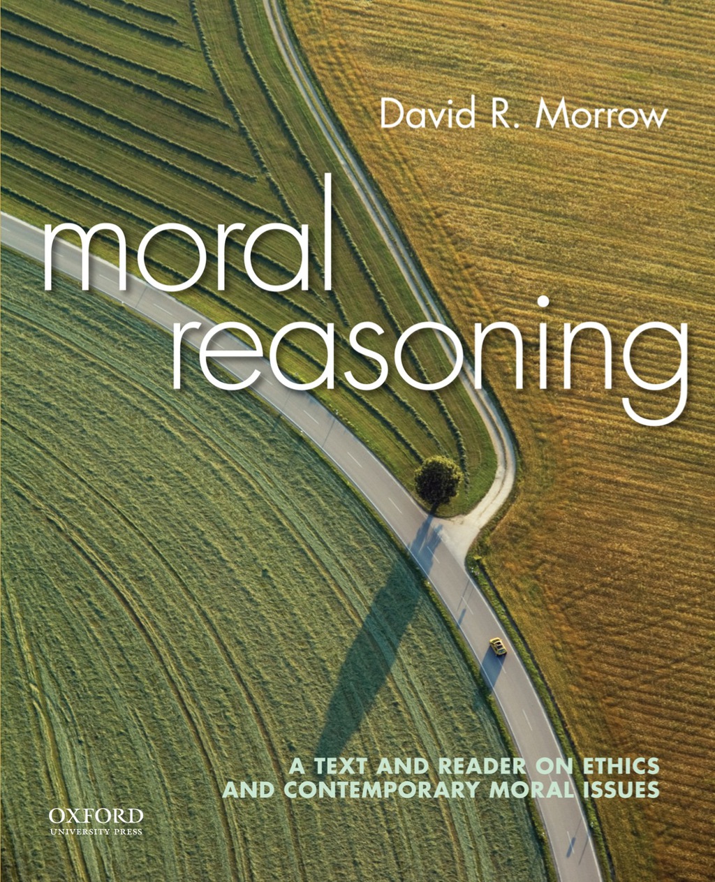 Moral Reasoning: A Text and Reader on Ethics and Contemporary Moral Issues  â€“ PDF/EPUB Version Downloadable