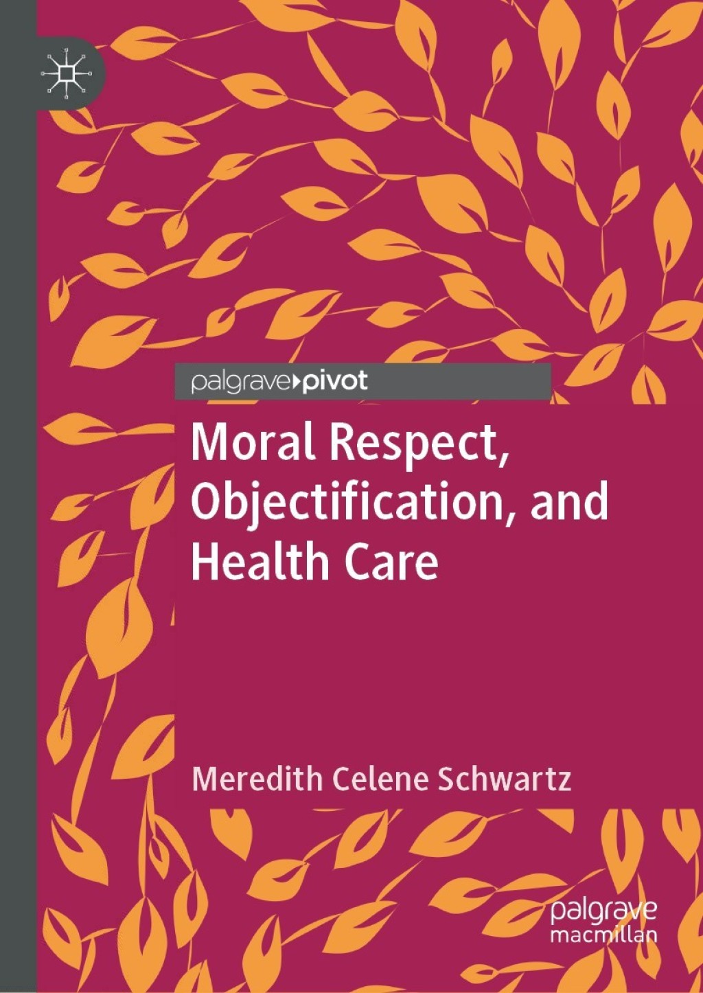 Moral Respect, Objectification, and Health Care  â€“ PDF/EPUB Version Downloadable