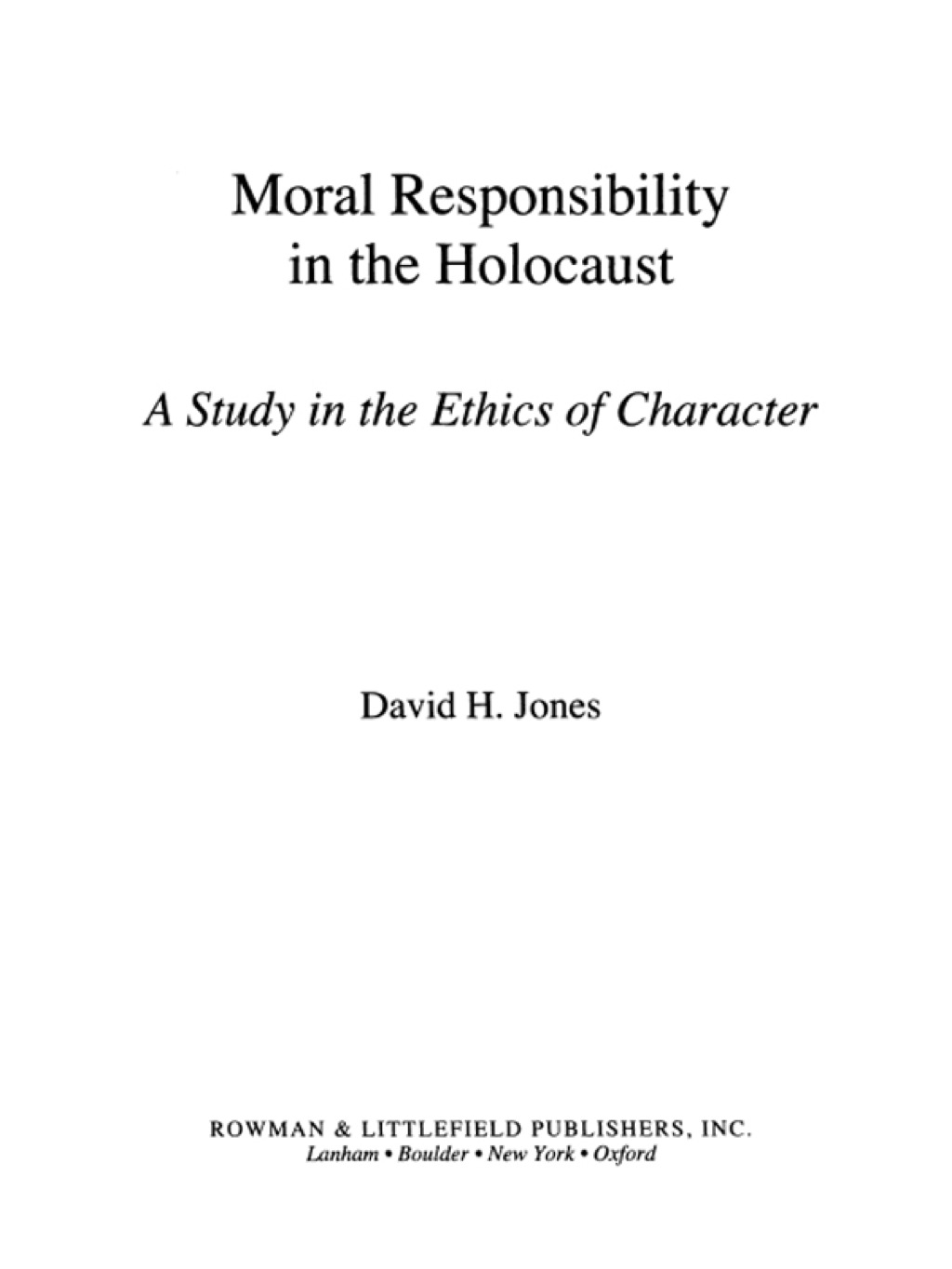 Moral Responsibility in the Holocaust  â€“ PDF/EPUB Version Downloadable