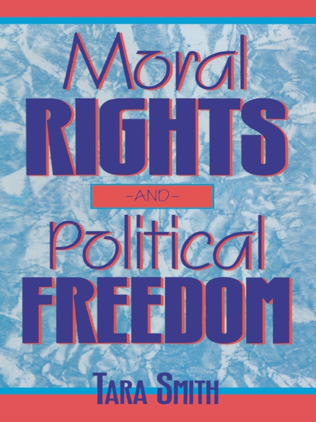 Moral Rights and Political Freedom 1st Edition â€“ PDF/EPUB Version Downloadable