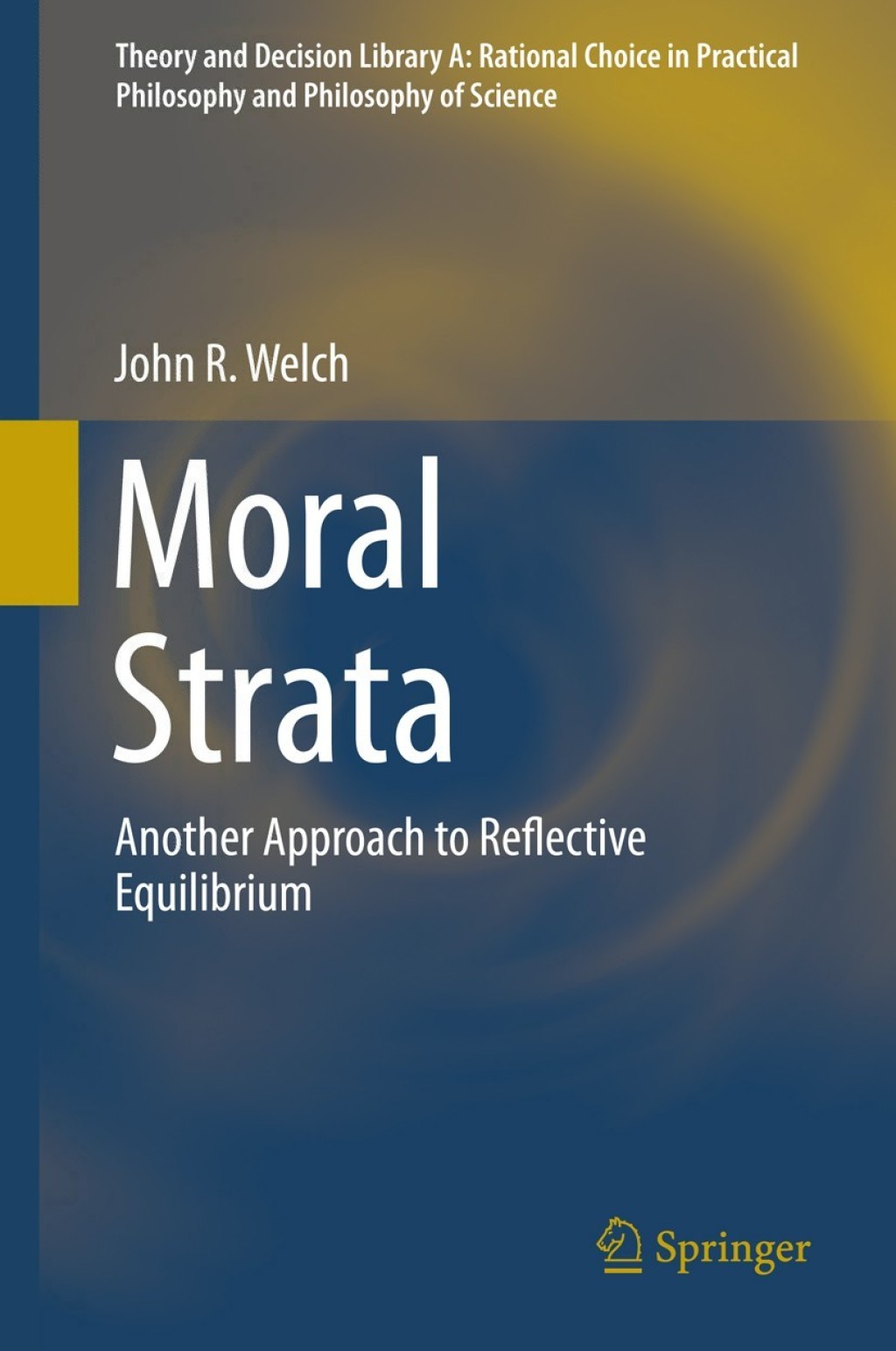 Moral Strata Another Approach to Reflective Equilibrium  â€“ PDF/EPUB Version Downloadable