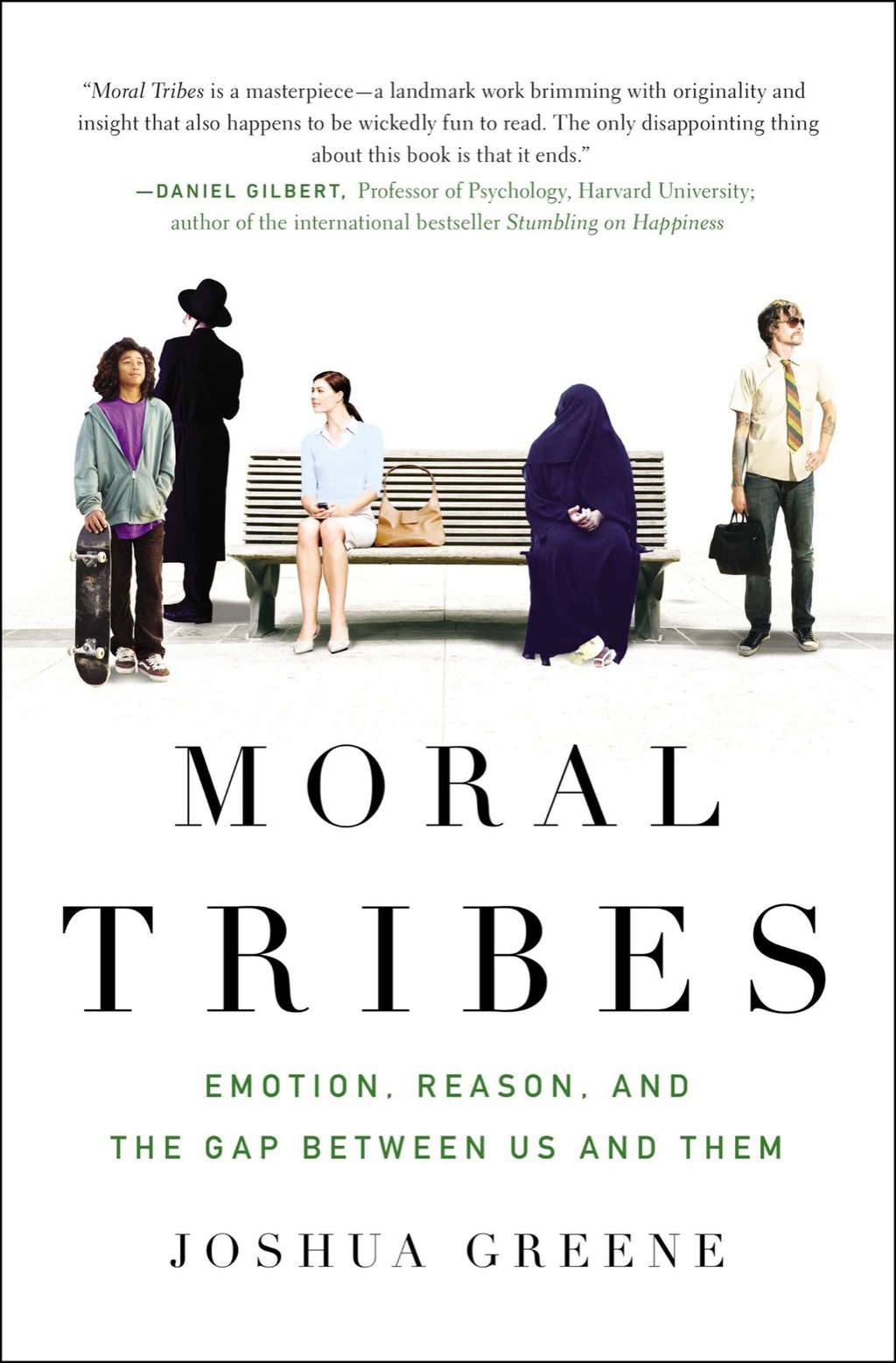 Moral Tribes Emotion, Reason, and the Gap Between Us and Them - (PDF/EPUB Version)