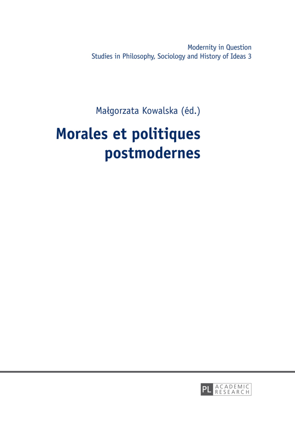 Morales et politiques postmodernes 1st Edition â€“ PDF/EPUB Version Downloadable