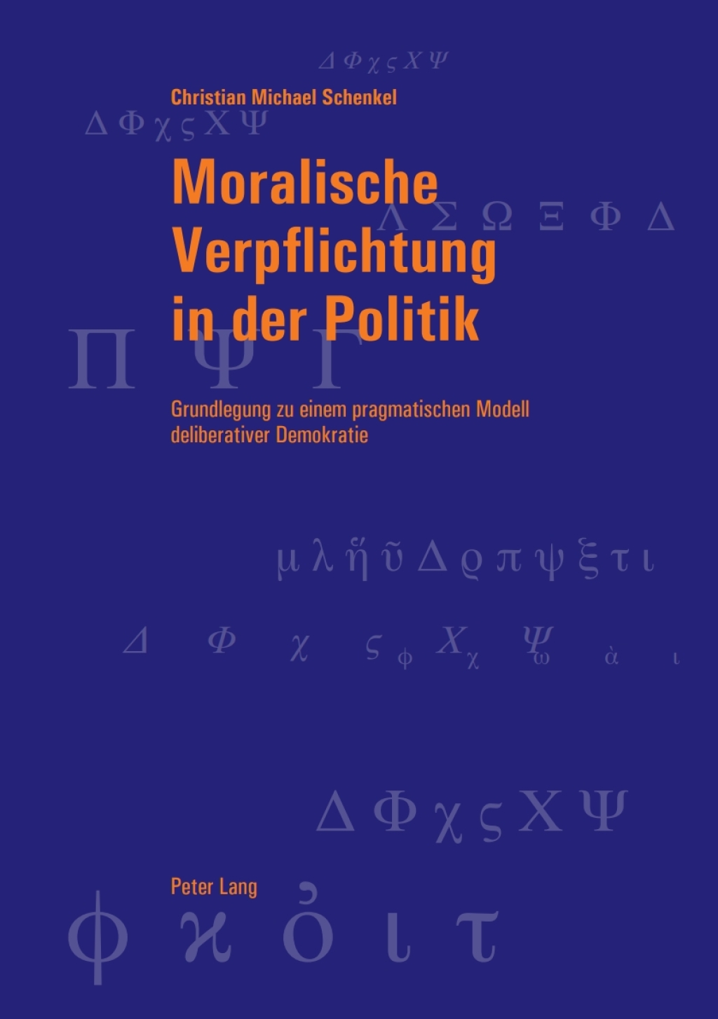 Moralische Verpflichtung in der Politik Grundlegung zu einem pragmatischen Modell deliberativer Demokratie 1st Edition â€“ PDF/EPUB Version Downloadable