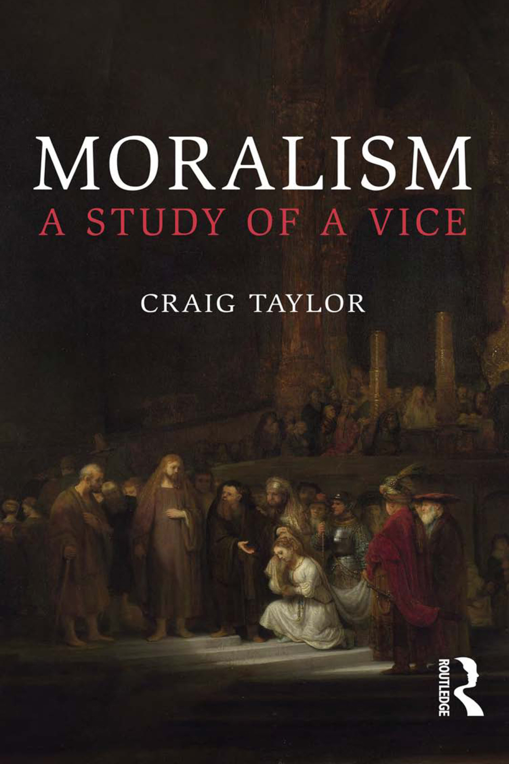 Moralism A Study of a Vice 1st Edition â€“ PDF/EPUB Version Downloadable