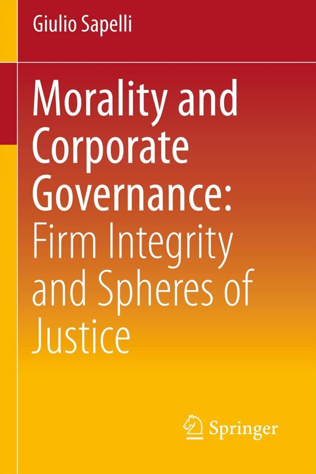 Morality and Corporate Governance: Firm Integrity and Spheres of Justice  â€“ PDF/EPUB Version Downloadable