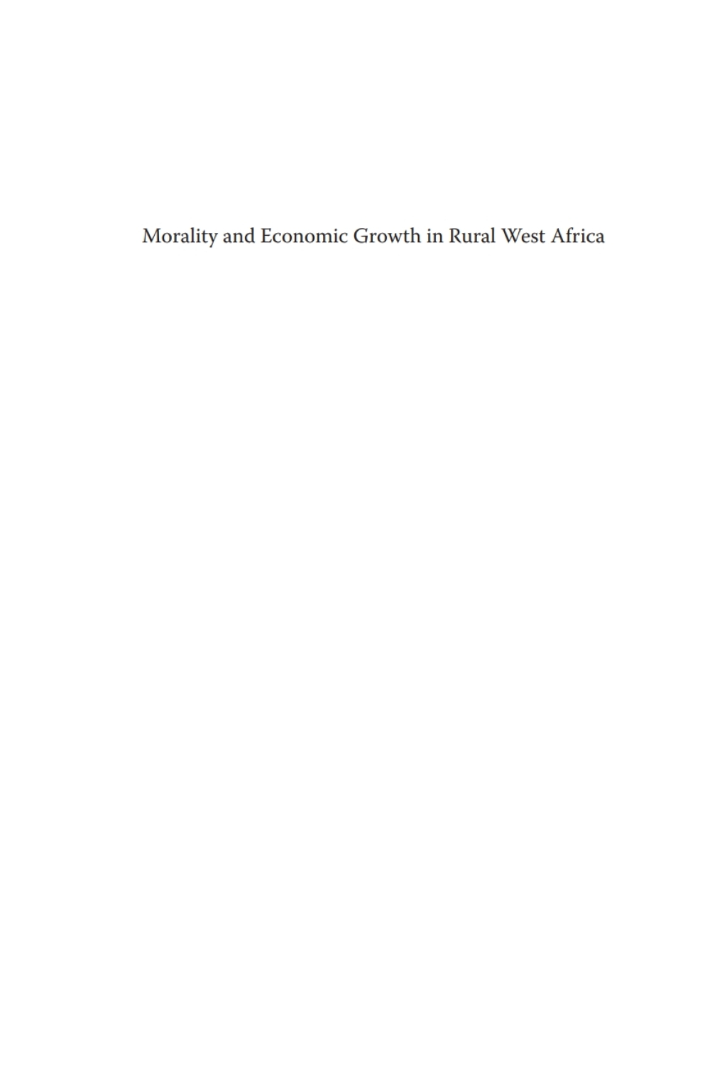 Morality and Economic Growth in Rural West Africa Indigenous Accumulation in Hausaland 1st Edition â€“ PDF/EPUB Version Downloadable