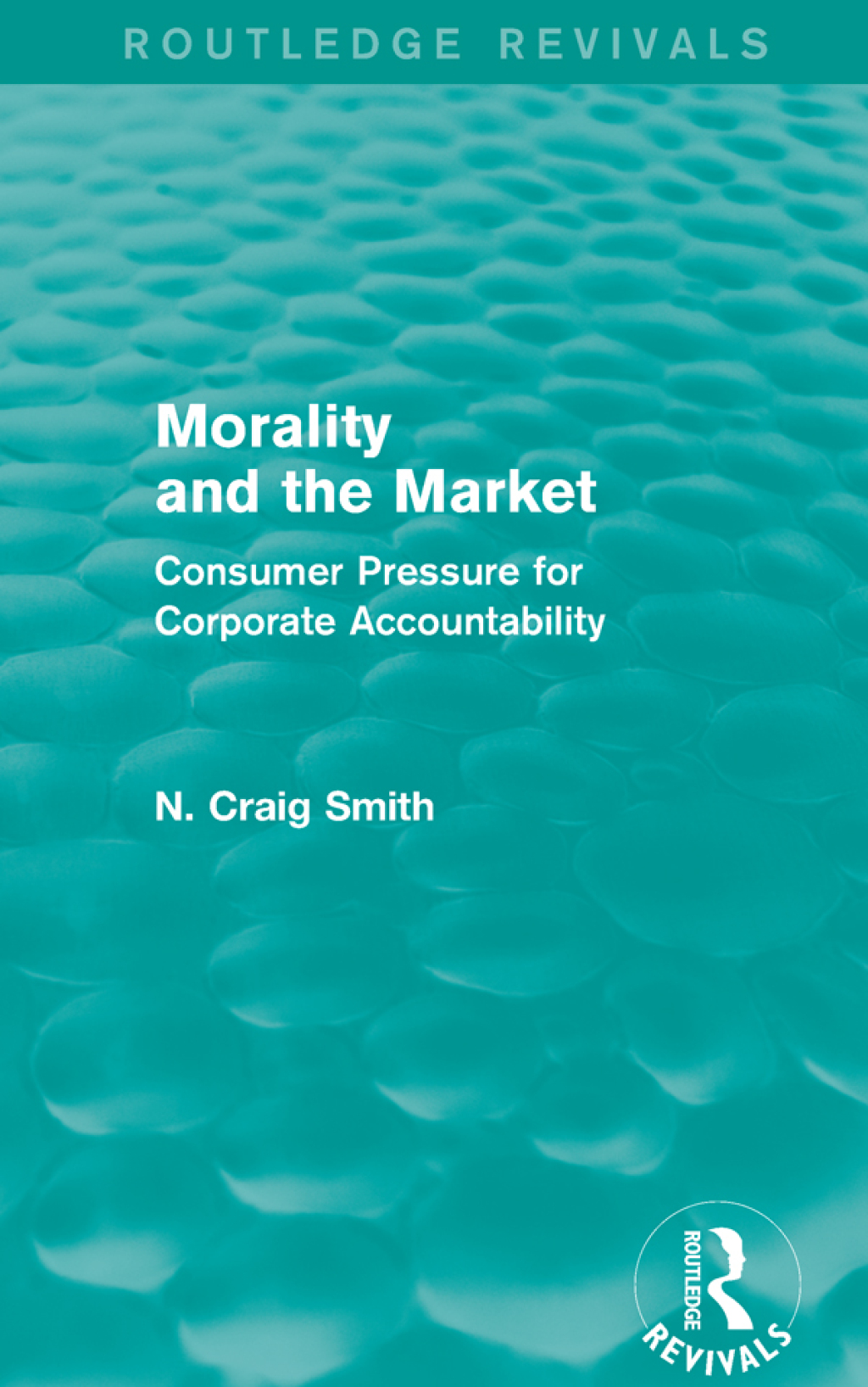 Morality and the Market (Routledge Revivals) Consumer Pressure for Corporate Accountability 1st Edition â€“ PDF/EPUB Version Downloadable