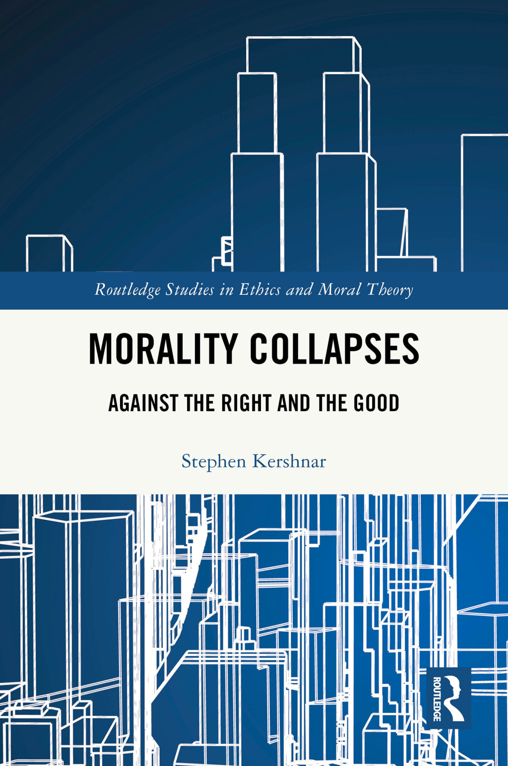 Morality Collapses Against the Right and the Good 1st Edition â€“ PDF/EPUB Version Downloadable