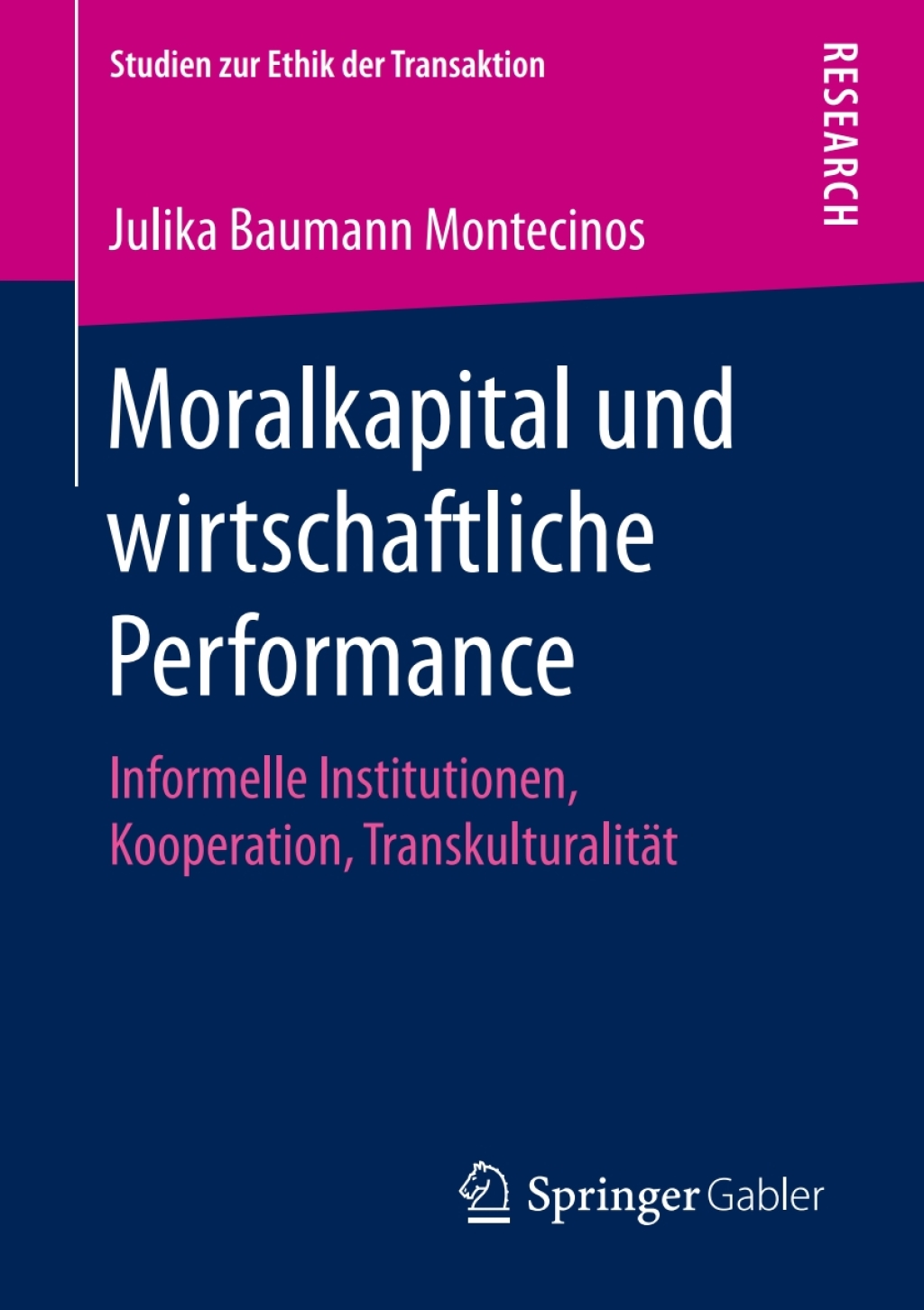 Moralkapital und wirtschaftliche Performance Informelle Institutionen, Kooperation, TranskulturalitÃ¤t  â€“ PDF/EPUB Version Downloadable