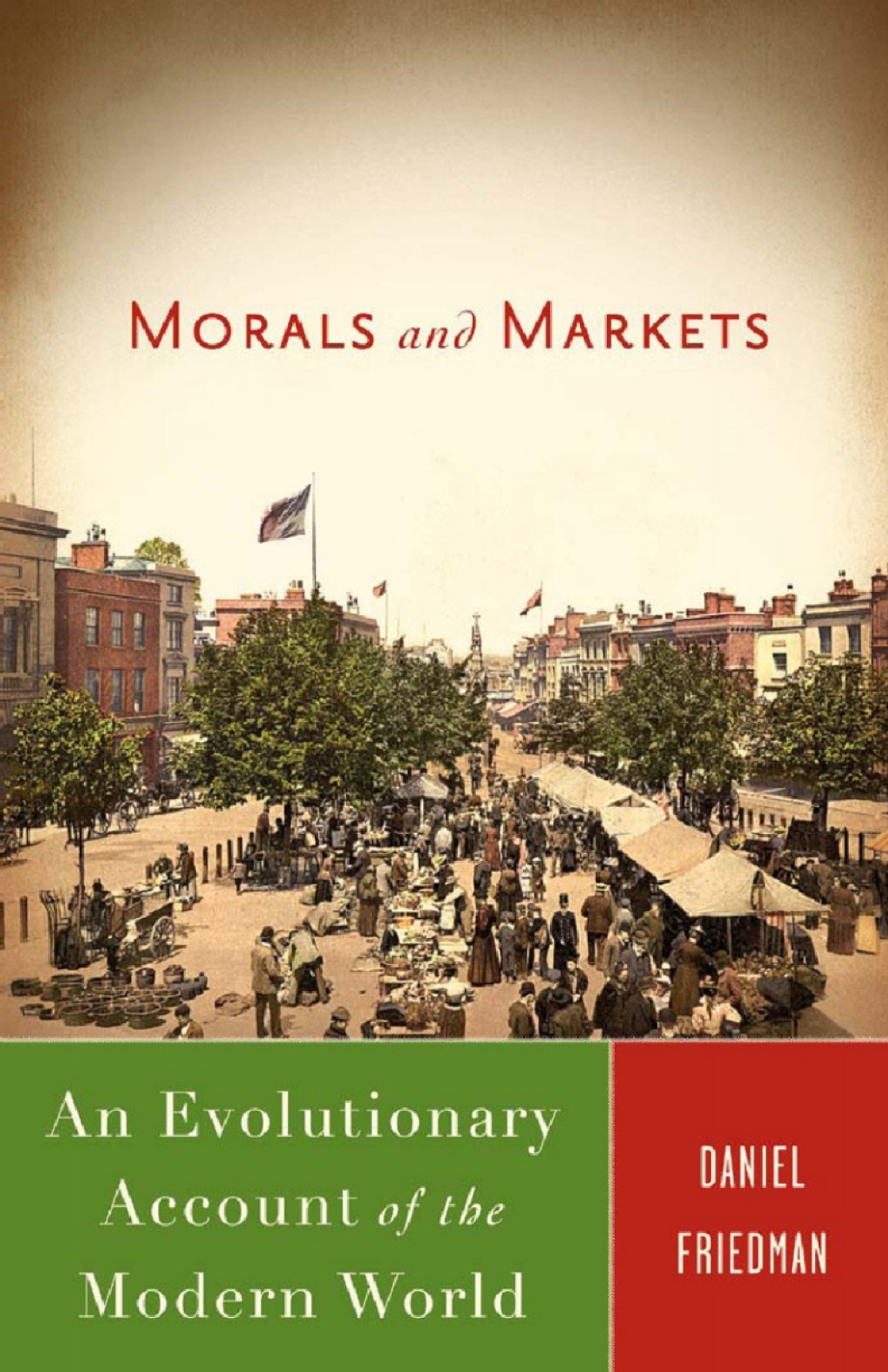 Morals and Markets An Evolutionary Account of the Modern World  â€“ PDF/EPUB Version Downloadable