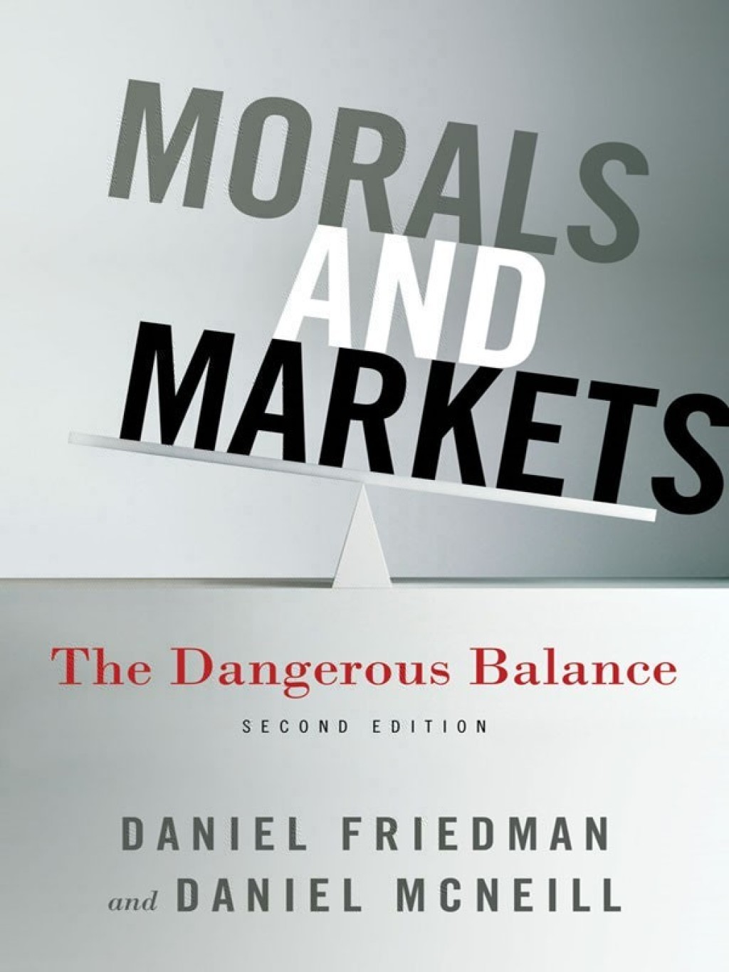 Morals and Markets The Dangerous Balance 2nd Edition - (PDF/EPUB Version)