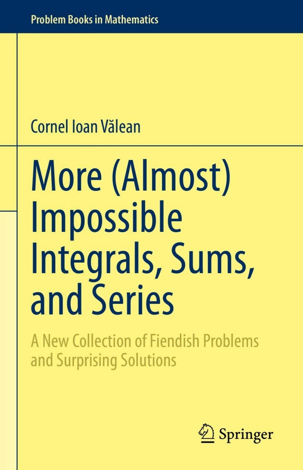 More (Almost) Impossible Integrals, Sums, and Series A New Collection of Fiendish Problems and Surprising Solutions  â€“ PDF/EPUB Version Downloadable