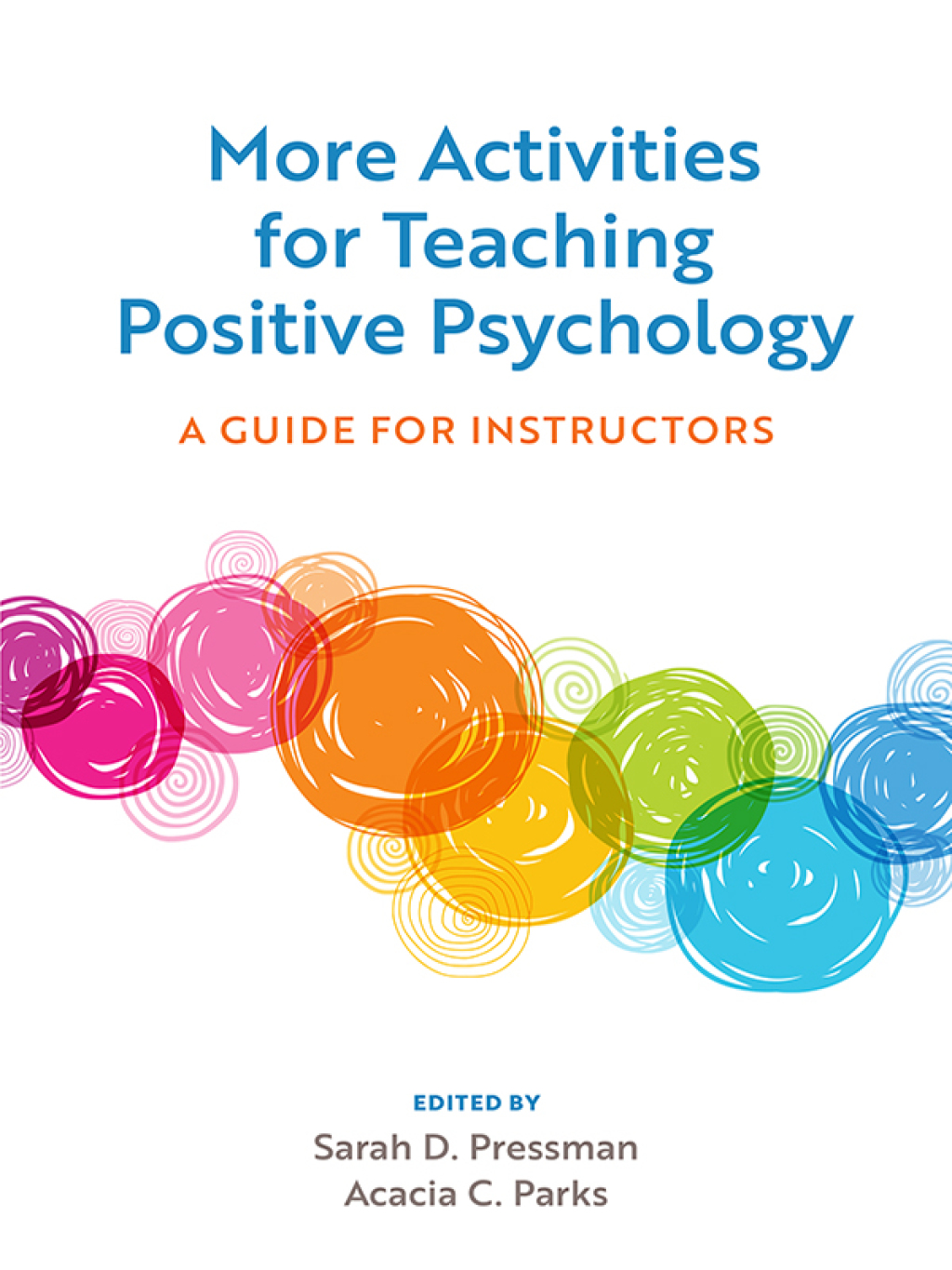 More Activities for Teaching Positive Psychology A Guide for Instructors - (PDF/EPUB Version)