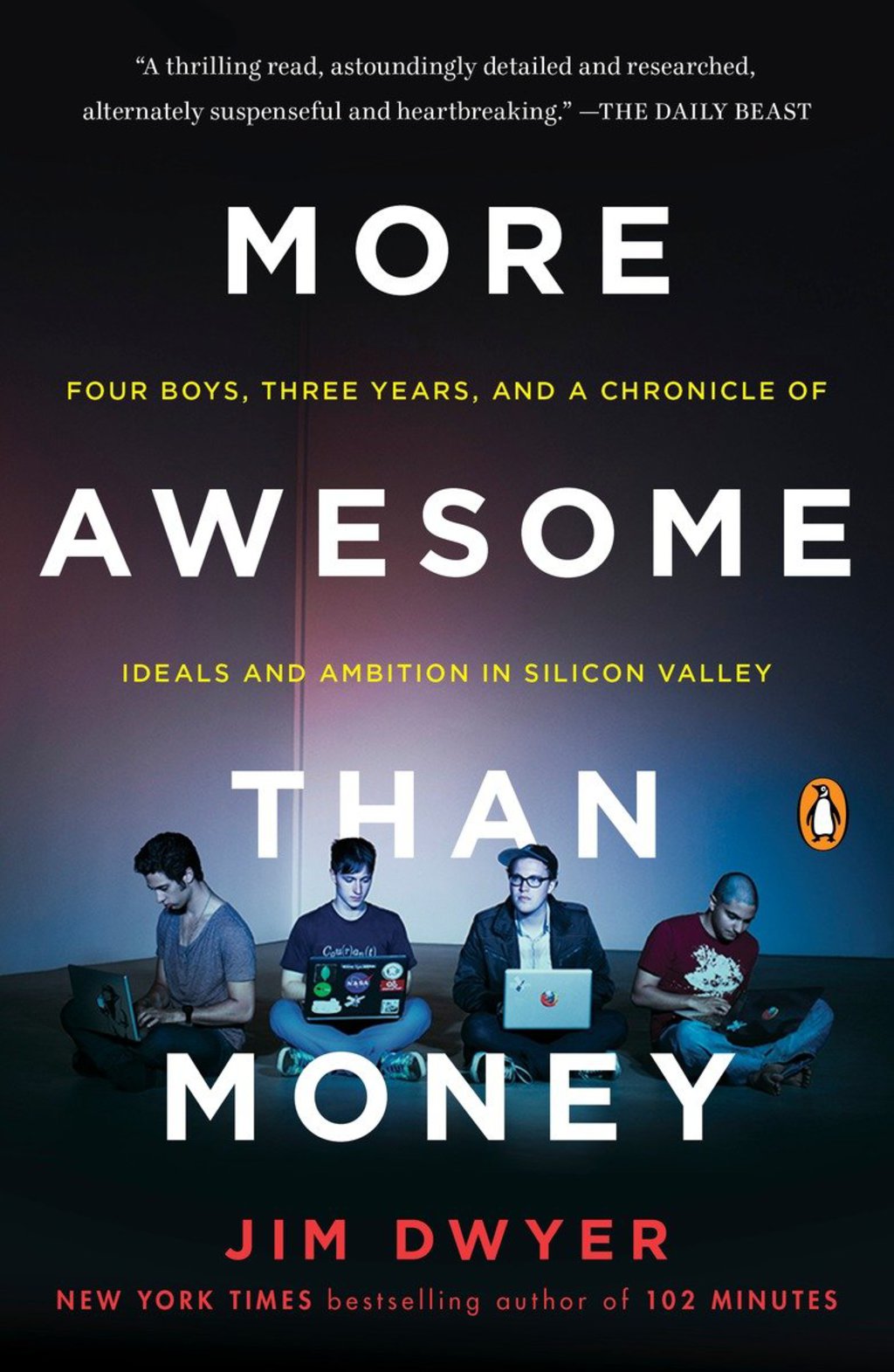 More Awesome Than Money Four Boys and Their Heroic Quest to Save Your Privacy from Facebook - (PDF/EPUB Version)