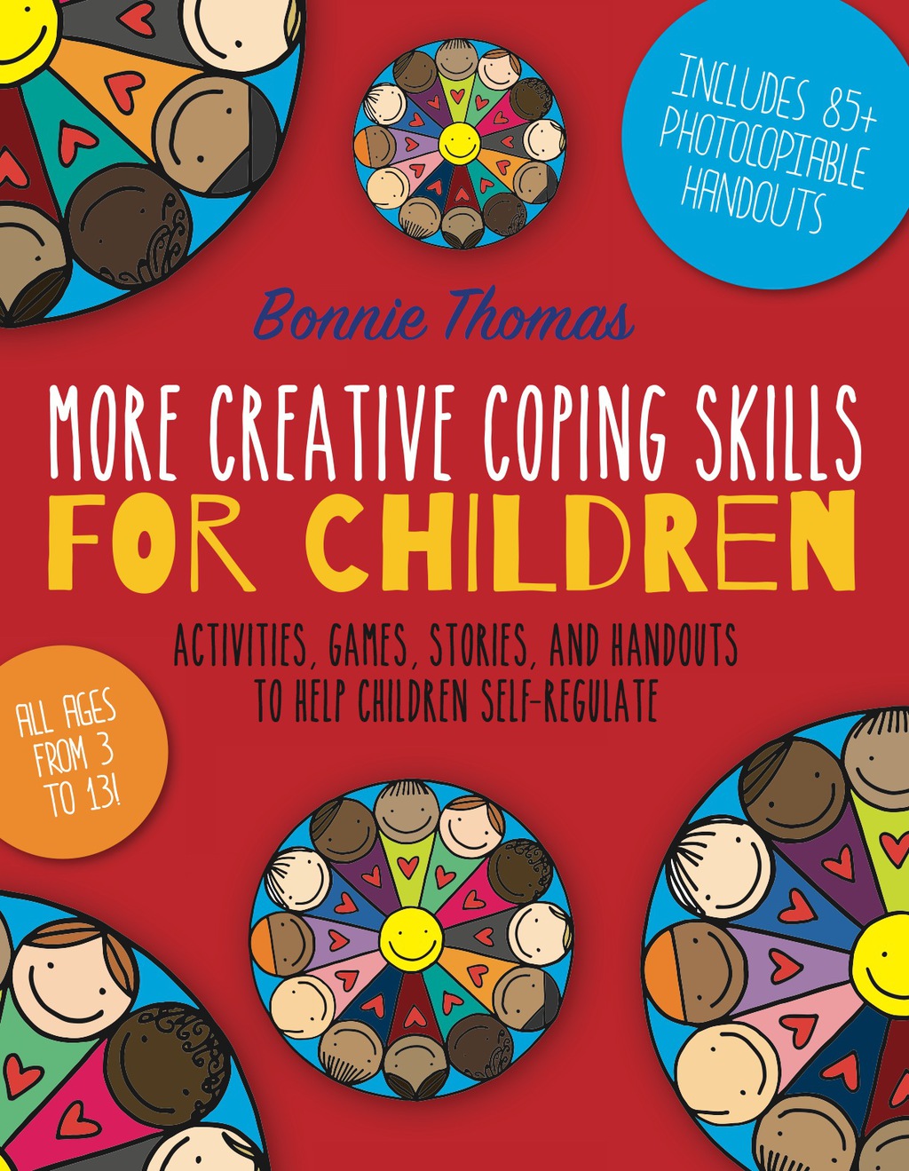 More Creative Coping Skills for Children Activities, Games, Stories, and Handouts to Help Children Self-regulate - (PDF/EPUB Version)