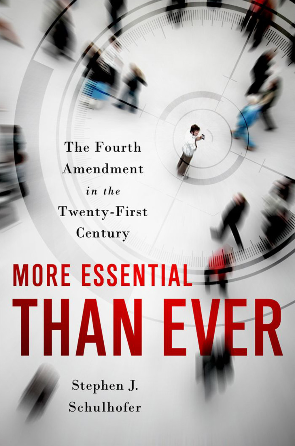 More Essential than Ever The Fourth Amendment in the Twenty First Century  â€“ PDF/EPUB Version Downloadable