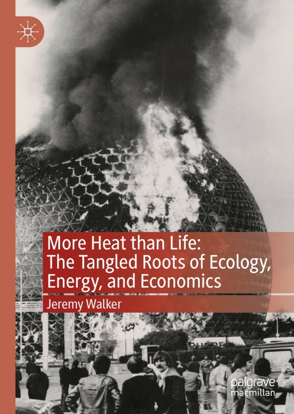 More Heat than Life: The Tangled Roots of Ecology, Energy, and Economics  â€“ PDF/EPUB Version Downloadable