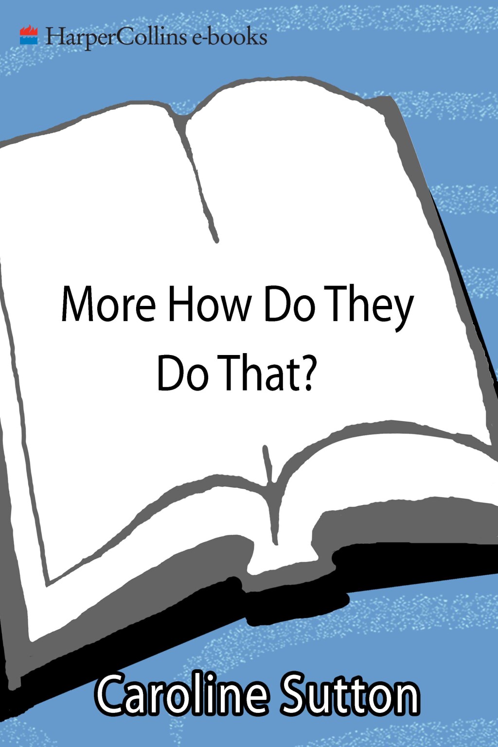 More How Do They Do That? - (PDF/EPUB Version)