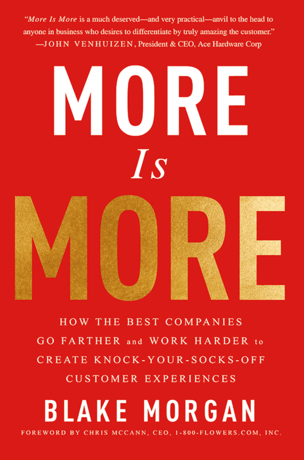 More Is More How the Best Companies Go Farther and Work Harder to Create Knock-Your-Socks-Off Customer Experiences 1st Edition â€“ PDF/EPUB Version Downloadable
