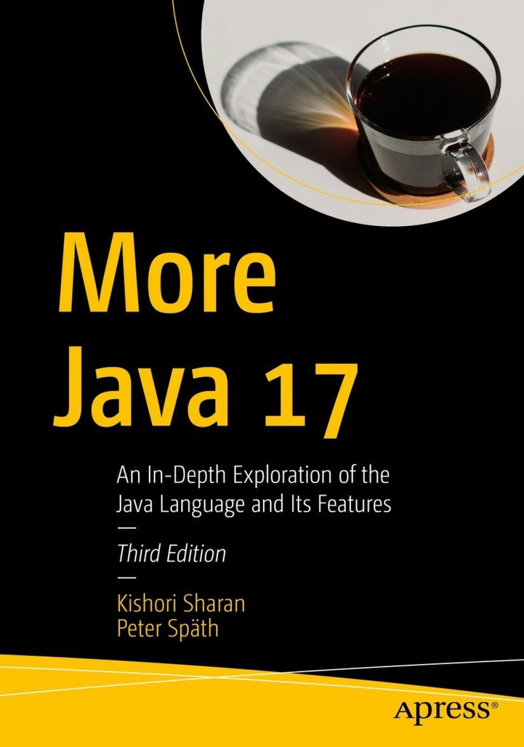 More Java 17 An In-Depth Exploration of the Java Language and Its Features 3rd Edition â€“ PDF/EPUB Version Downloadable