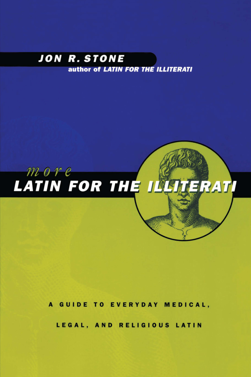 More Latin for the Illiterati A Guide to Medical, Legal and Religious Latin 1st Edition â€“ PDF/EPUB Version Downloadable