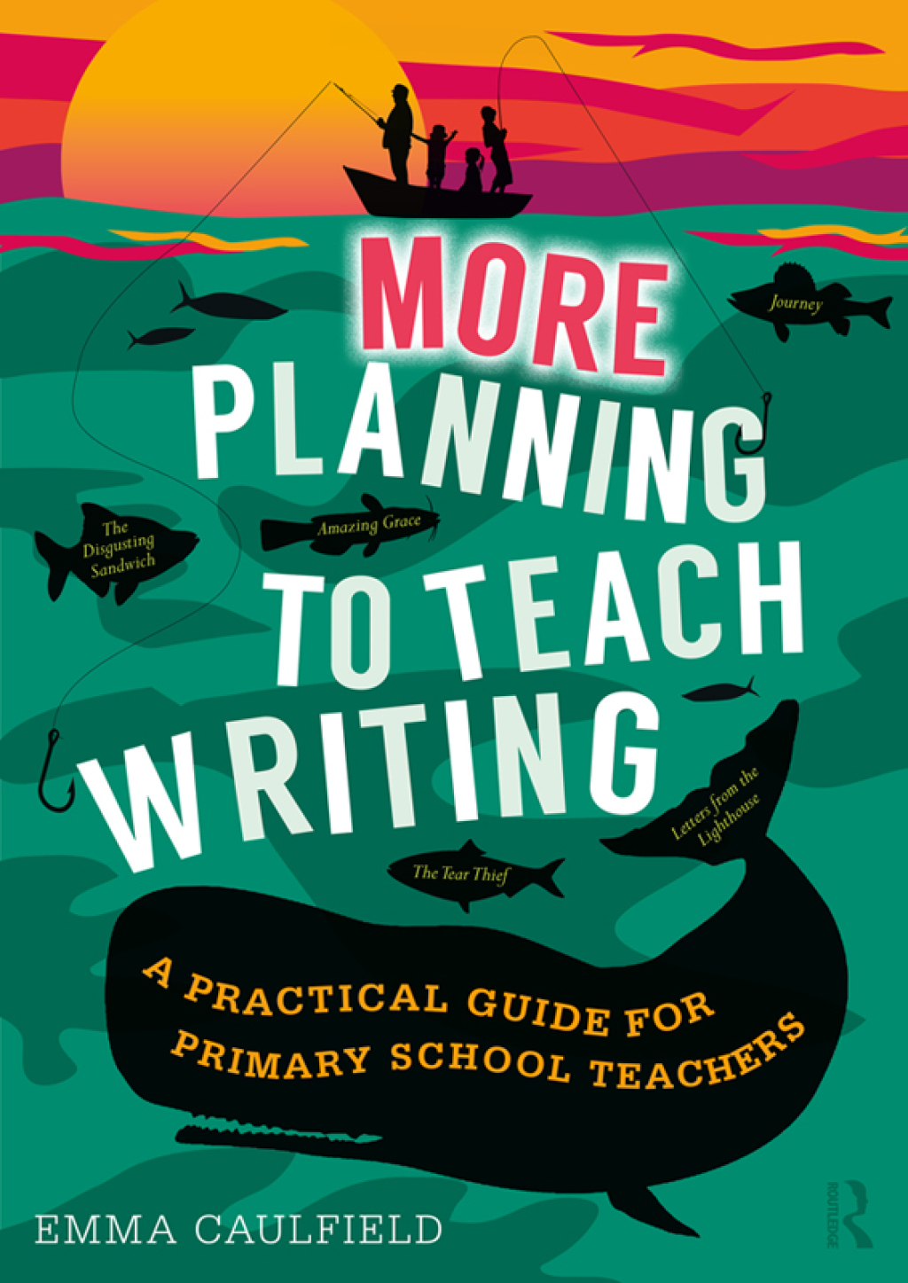 More Planning to Teach Writing A Practical Guide for Primary School Teachers 1st Edition - (PDF/EPUB Version)