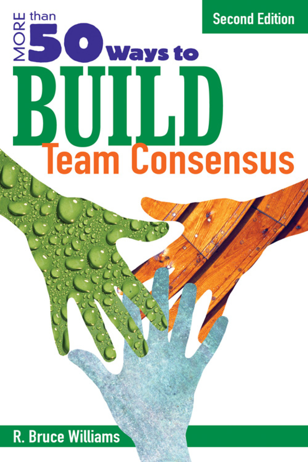 More Than 50 Ways to Build Team Consensus 2nd Edition â€“ PDF/EPUB Version Downloadable