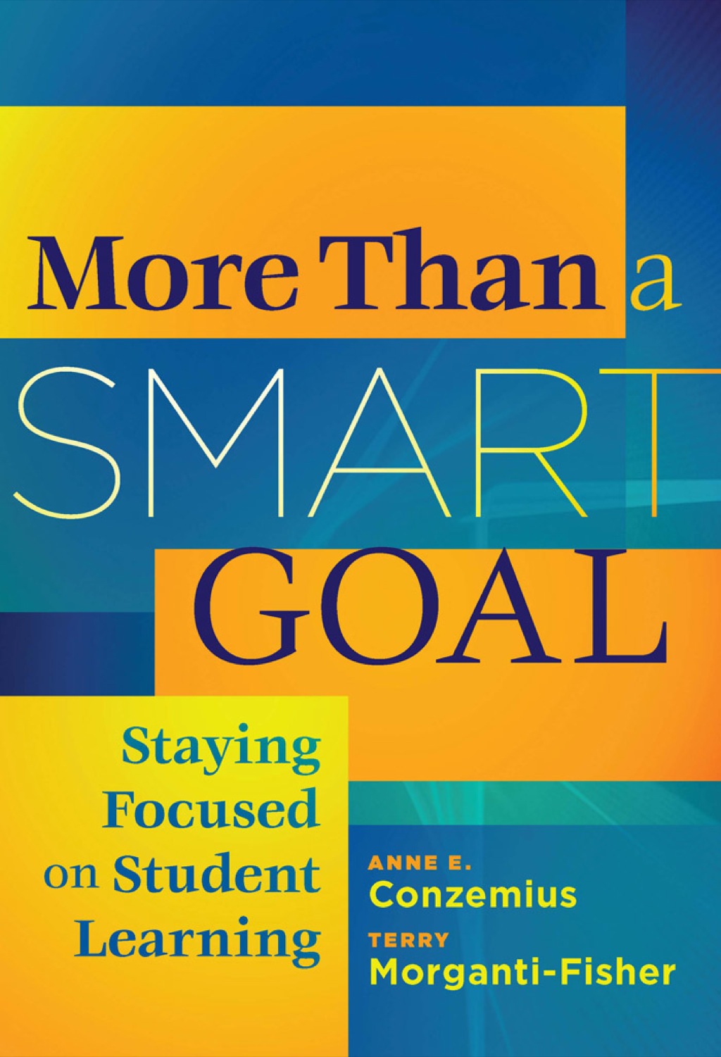 More Than a SMART Goal Staying Focused onn Student Learning 1st Edition - (PDF/EPUB Version)