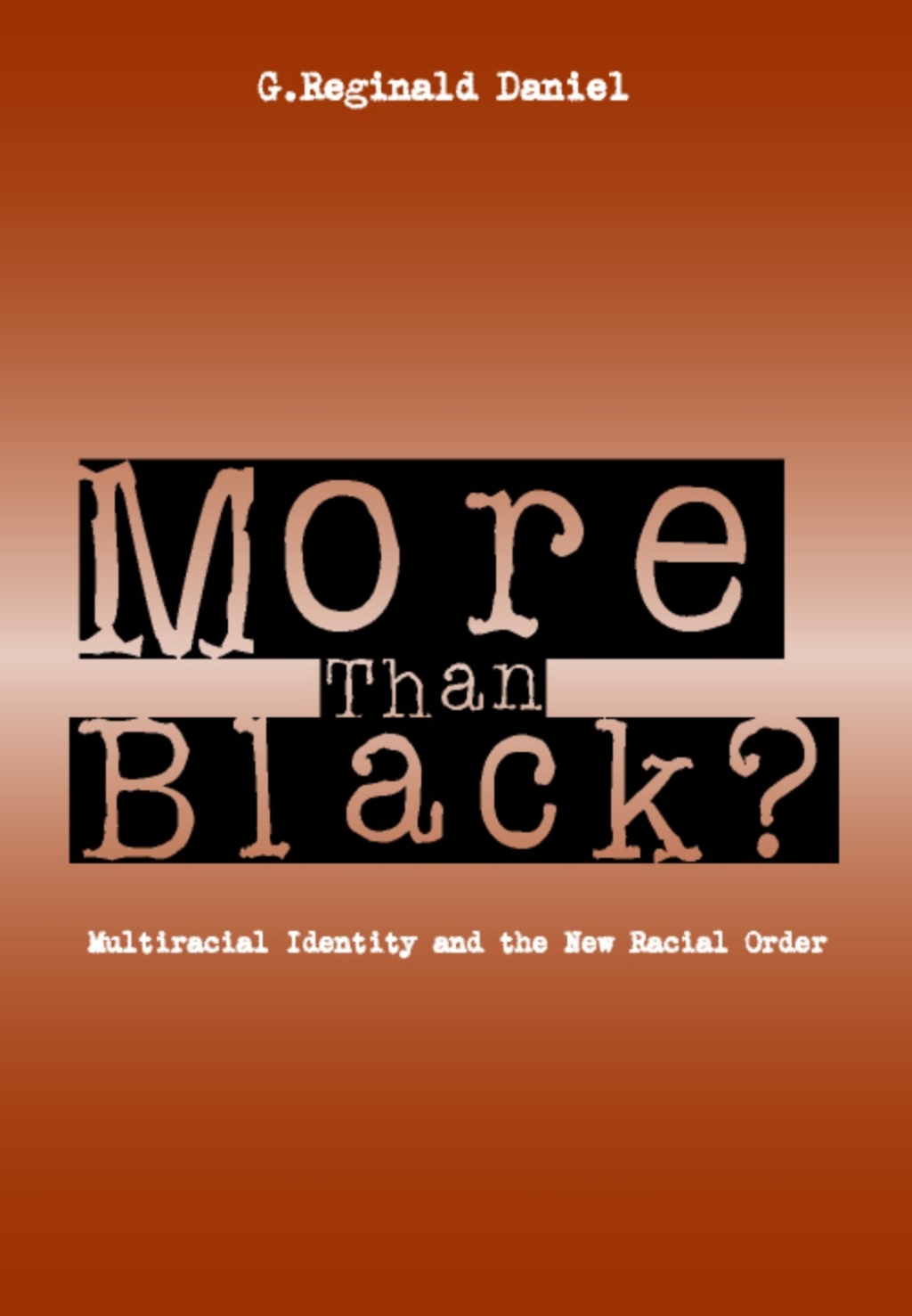 More Than Black Multiracial Identity & New Racial Order  â€“ PDF/EPUB Version Downloadable