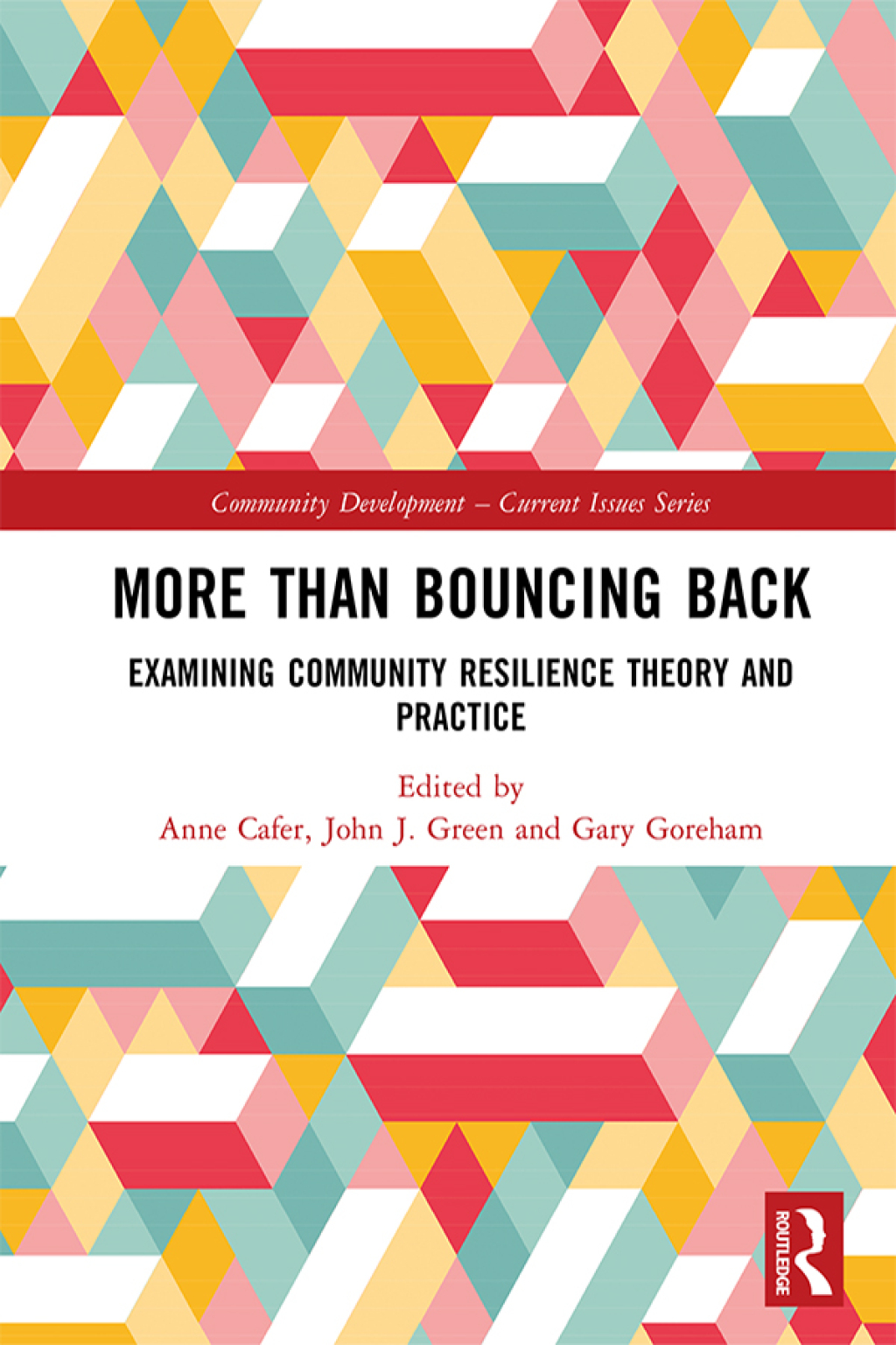 More than Bouncing Back Examining Community Resilience Theory and Practice 1st Edition â€“ PDF/EPUB Version Downloadable