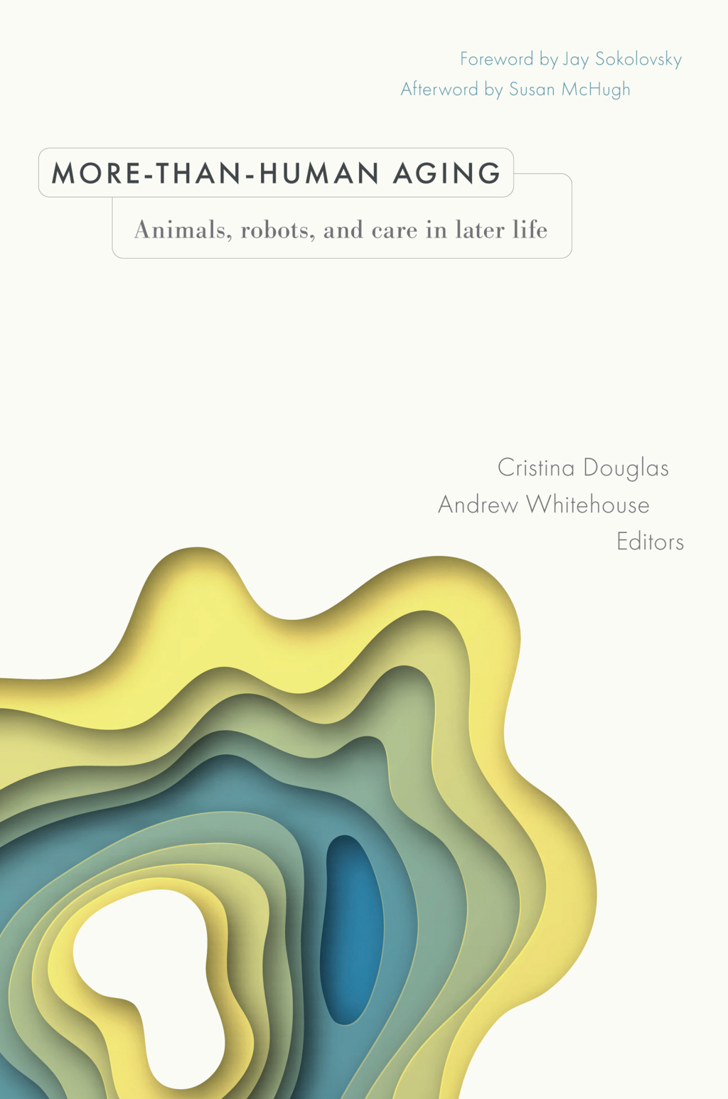 More-than-Human Aging Animals, Robots, and Care in Later Life  â€“ PDF/EPUB Version Downloadable